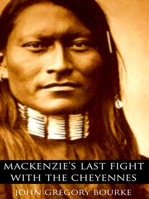 cover image of MacKenzie's Last Fight with the Cheyennes